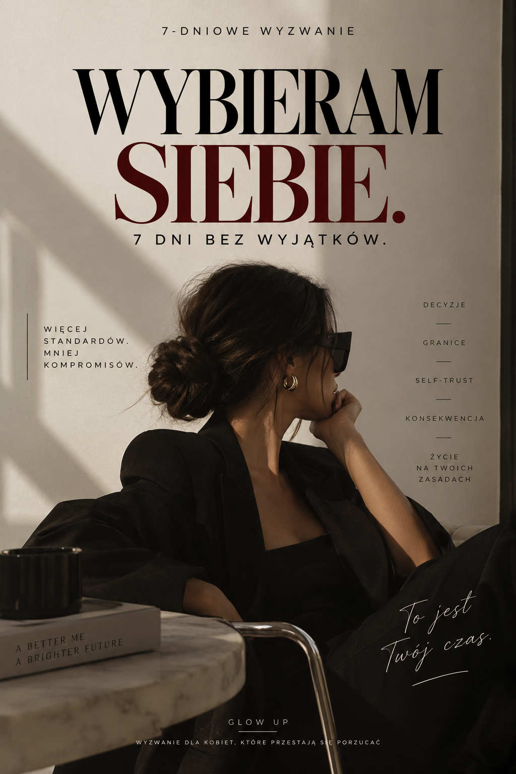 WYBIERAM SIEBIE. 7 DNI BEZ WYJĄTKÓW.